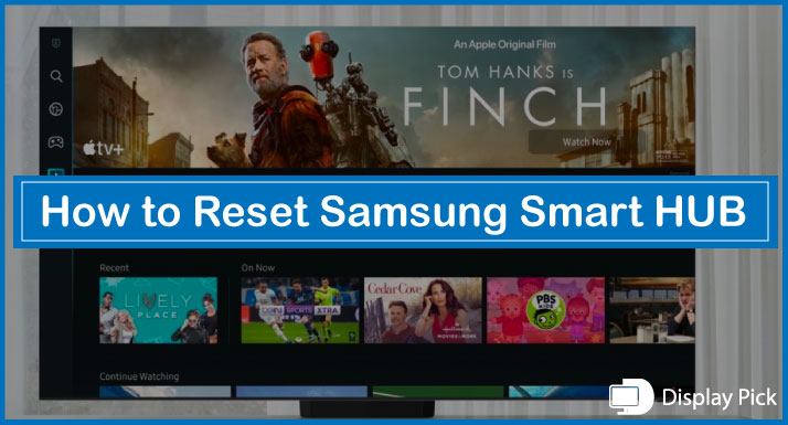 How to Reset Samsung Smart HUB