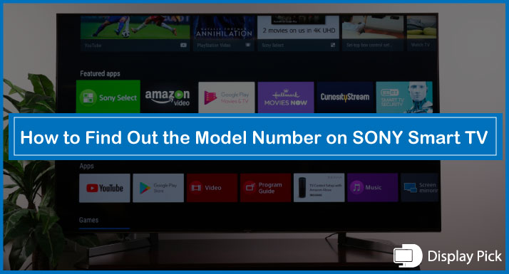 How to Find Out the Model Number on SONY Smart TV